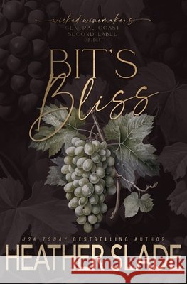 Bit's Bliss Heather Slade 9798886491111