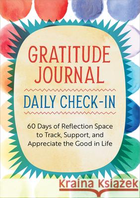 Gratitude Journal: Daily Check-in Rockridge Press 9798886500875 Callisto Media Inc.