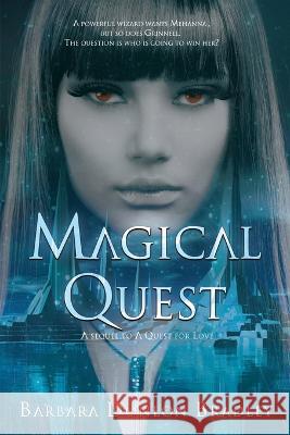 Magical Quest Barbara Donlon Bradley 9798886530377