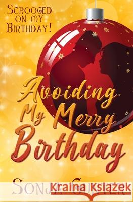 Avoiding My Merry Birthday Sonja Gunter   9798886530735 Satin Romance