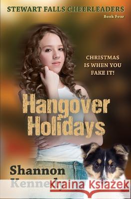 Hangover Holidays Shannon Kennedy   9798886531176