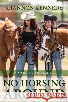 No Horsing Around Shannon Kennedy 9798886532258