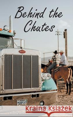 Behind the Chutes Greg McCaffrey 9798886542059 Page Publishing, Inc.