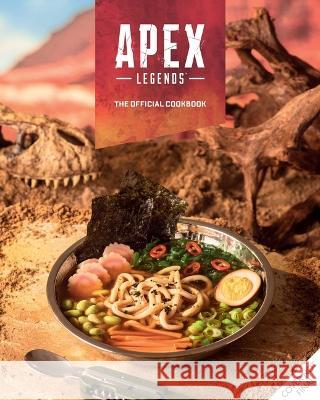 Apex Legends: The Official Cookbook Grimm, Tom 9798886630022 Insight Editions