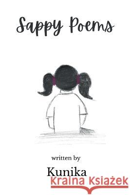 Sappy Poems Kunika Jashnani 9798886677829 Notion Press, Inc.