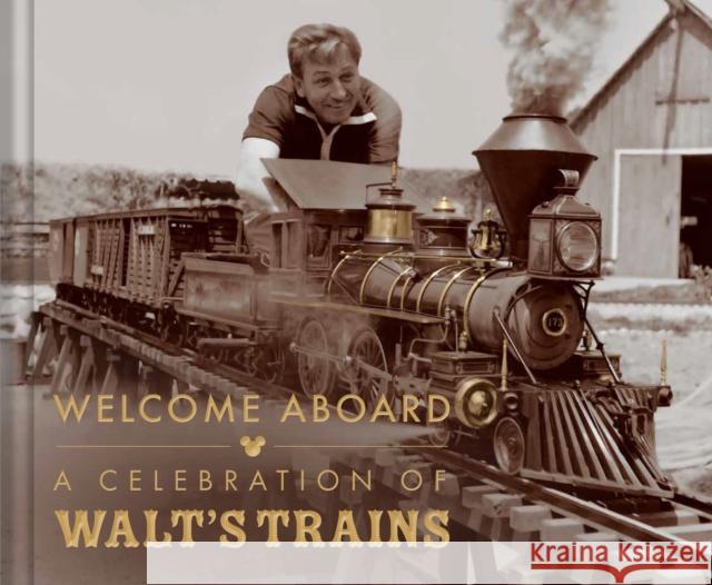 Walt Disney's Trains: A Grand Circle Tour Through His Life and Legacy Michael Campbell 9798886742725