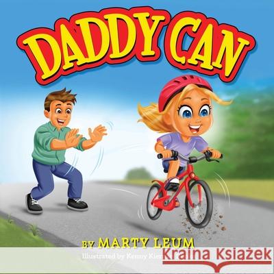 Daddy Can Marty Leum 9798886795639