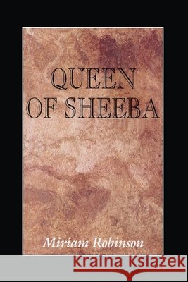 Queen of Sheeba Miriam Robinson 9798886830859