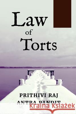 Law of Torts Prithivi Raj 9798886841329