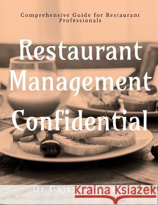 Restaurant Management Confidential Gajanan Shirke   9798886844924 Notion Press