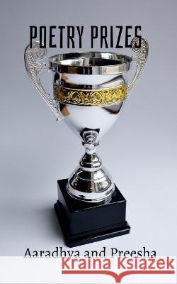 Poetry Prizes Aaradhya And   9798886847635 Notion Press