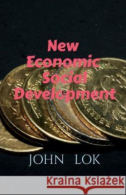 New Economic Social Development John Lok   9798886848854 Notion Press