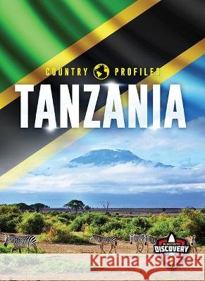 Tanzania Golriz Golkar 9798886871500 Bellwether Media