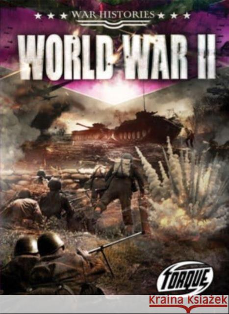 World War II Alex Monroe 9798886874556 Bellwether Media