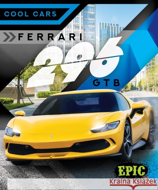 Ferrari 296 GTB Kaitlyn Duling 9798886874983 Bellwether Media