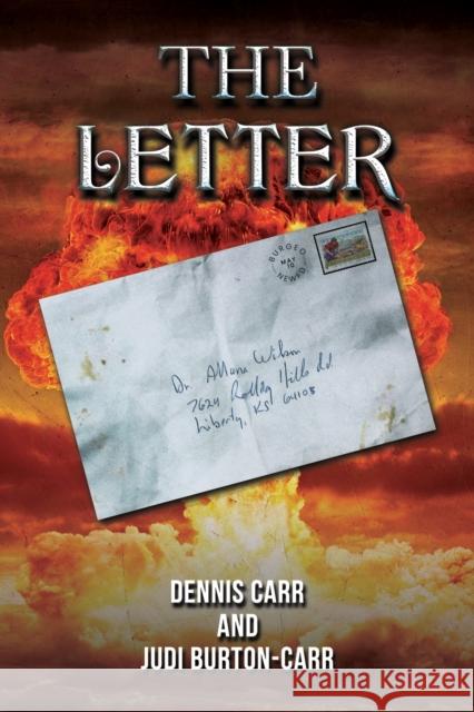 The Letter Dennis Carr 9798886933208 Austin Macauley Publishers LLC