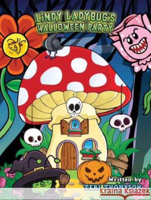 Lindy Ladybug's Halloween Party Teri Thompson 9798886938494