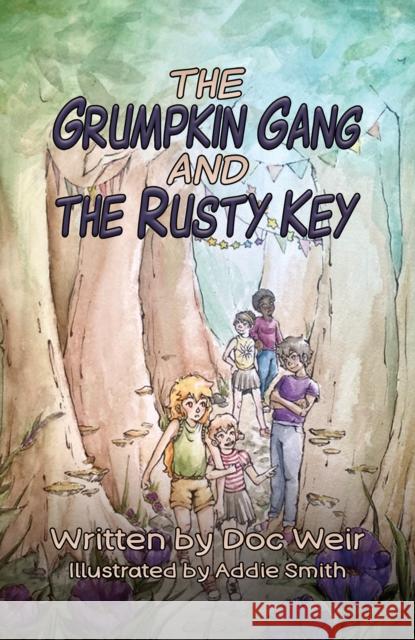 The Grumpkin Gang and the Rusty Key Doc Weir 9798886939538