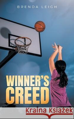 Winner's Creed Brenda Leigh   9798887032191 Primix Publishing