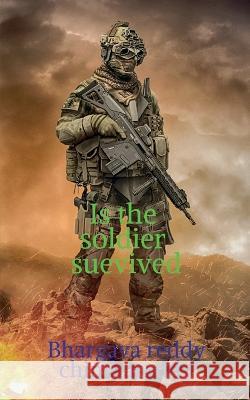 Is the soldier survived Bhargava Chinthareddy 9798887040516