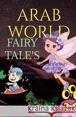 Arab World Fairy Tale's Golu Kumar 9798887040882 Notion Press, Inc.