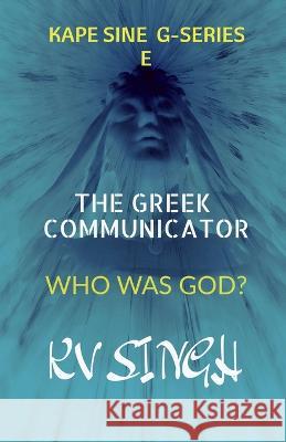 The Greek Communicator Karanvir Singh 9798887044194 Notion Press, Inc.