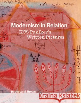 Modernism in Relation Rebecca M. Brown 9798887120645