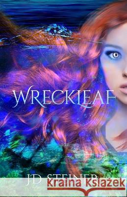 Wreckleaf Jd Steiner   9798887160092 Bow's Bookshelf