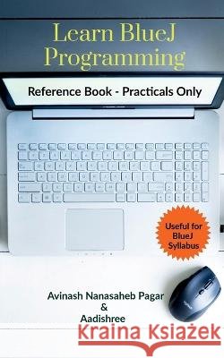 Learn Bluej Programming Avinash Nanasaheb 9798887174891