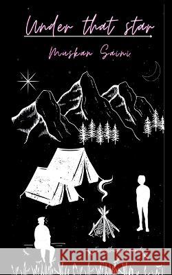 Under that star Muskan Saini 9798887177601