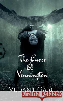 The Curse Of Vennington Vedant Garg 9798887178592