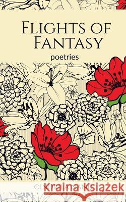 Flights of Fantasy Oindrila Nandi   9798887179926