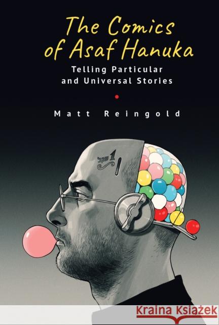 The Comics of Asaf Hanuka Matt Reingold 9798887192130 Academic Studies Press