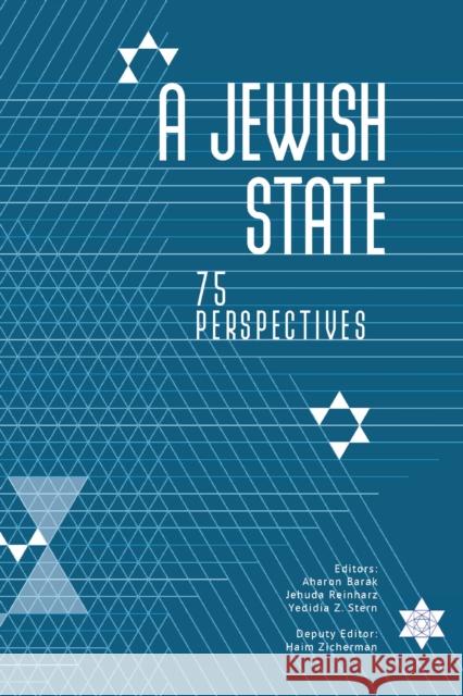 A Jewish State: 75 Perspectives Aharon Barak, Jehuda Reinharz, Yedidia Z. Stern 9798887195322