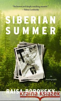 Siberian Summer Raisa Borovsky 9798887198552 Academic Studies Press
