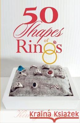 50 Shapes of Rings Johnson Kim Johnson 9798887222769 Kim Johnson