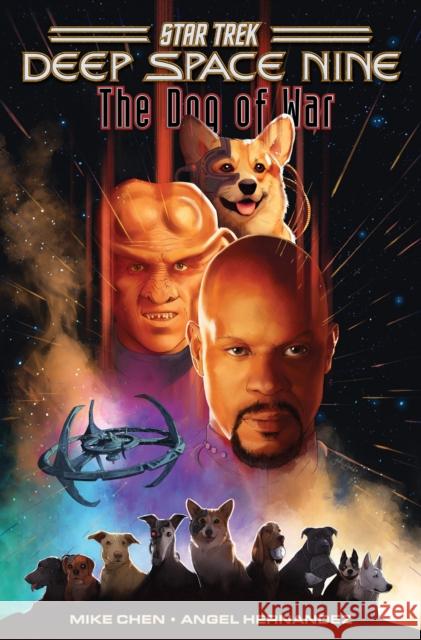 Star Trek: Deep Space Nine--The Dog of War Angel Hernandez 9798887240749