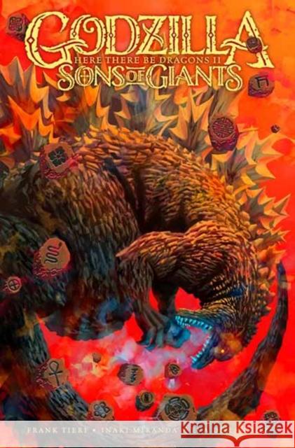 Godzilla: Here There Be Dragons II—Sons of Giants Inaki Miranda 9798887241876