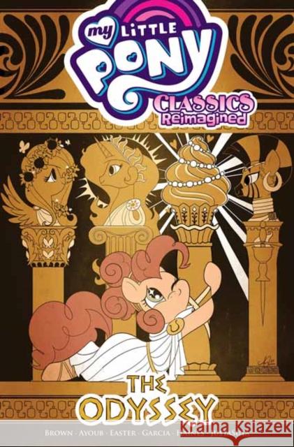 My Little Pony: Classics Reimagined—The Odyssey Jenna Ayoub 9798887242132 Idea & Design Works