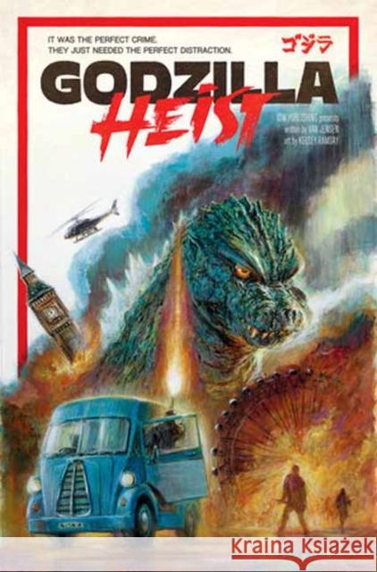 Godzilla: Heist Kelsey Ramsay 9798887243542