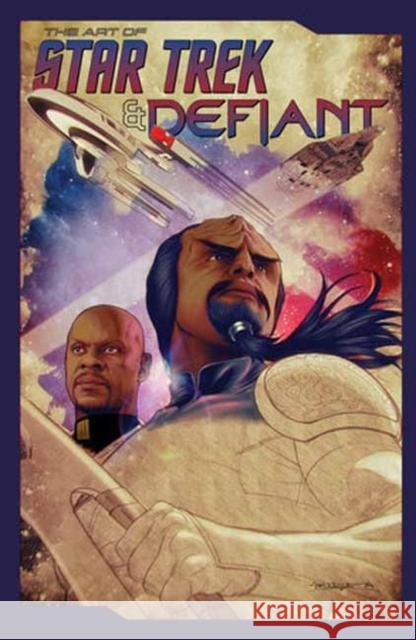 The Art of Star Trek & Defiant Mike Feehan 9798887243658 Idea & Design Works