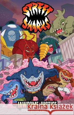 Street Sharks: Jawsome Justice Ariel Medel 9798887245065