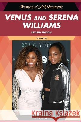 Venus and Serena Williams: Athletes Anne Todd 9798887251882