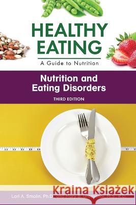 Nutrition and Eating Disorders Lori Smolin, Mary Grosvenor 9798887252018