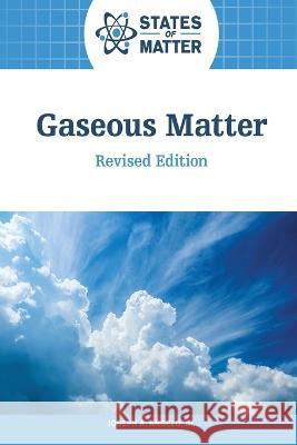 Gaseous Matter Joseph Angelo 9798887252827
