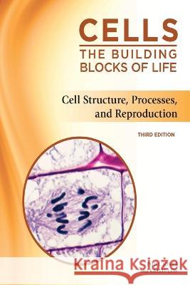 Cell Structure, Processes, and Reproduction Kristi Lew, Phill Jones 9798887253459
