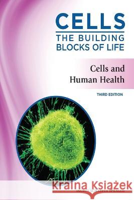 Cells and Human Health Michael Newman 9798887253725
