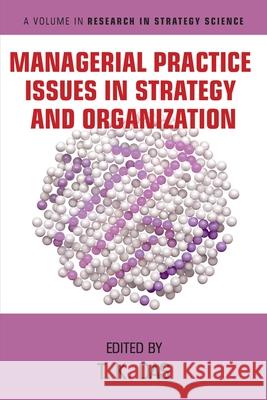 Managerial Practice Issues in Strategy and Organization T. K. Das   9798887300214 Information Age Publishing