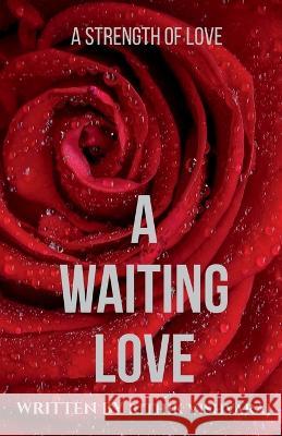 A Waiting Love Rithik Vishvaraj 9798887330549 Notion Press, Inc.