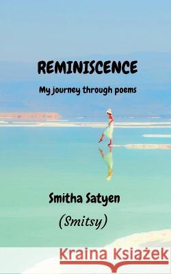 Reminiscence Smitha Satyen 9798887331386